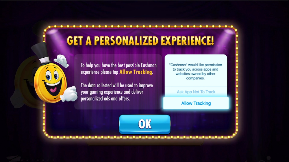 Games with pre-ATT prompts commonly attempted to convince the user to allow tracking with promises of a “personalized” or “tailored” experience (image source: Cashman Casino Las Vegas Slots).